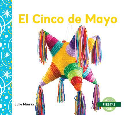 El Cinco de Mayo (Cinco de Mayo) [Spanish] 1532187262 Book Cover