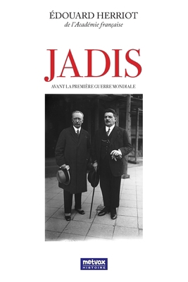 Jadis: Avant la Première Guerre mondiale [French] B08HW34QNQ Book Cover