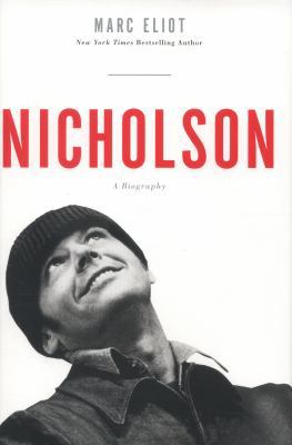 Nicholson: A Biography 0307888371 Book Cover