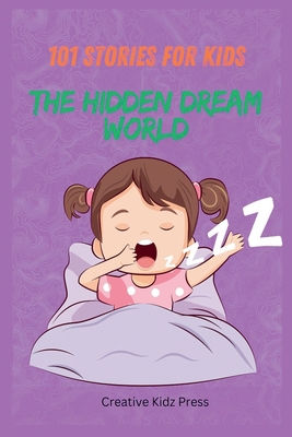 101 Stories Book For Kids: The Hidden Dream World            Book Cover