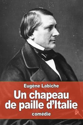 Un chapeau de paille d'Italie [French] 1530151384 Book Cover