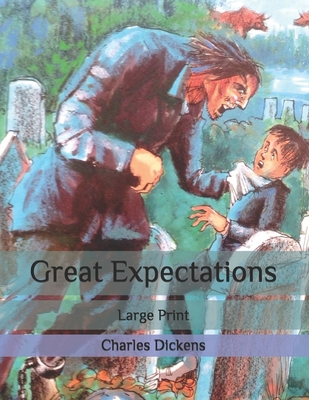 Great Expectations: Large Print B089TT1ZCM Book Cover