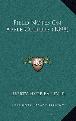 Field Notes On Apple Culture (1898) 1169021654 Book Cover