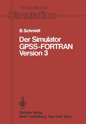 Der Simulator Gpss-FORTRAN Version 3 [German] 3540137823 Book Cover