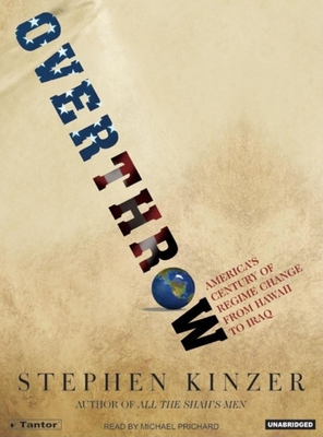 Overthrow: America's Century of Regime Change f... 1400132398 Book Cover