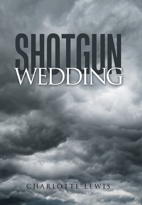 Shotgun Wedding 1669859711 Book Cover