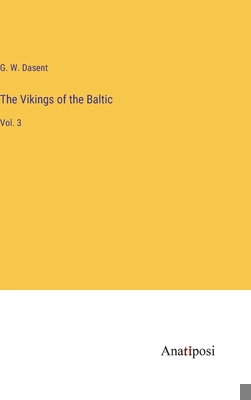 The Vikings of the Baltic: Vol. 3 3382828936 Book Cover