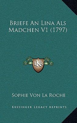 Briefe An Lina Als Madchen V1 (1797) [German] 1166237435 Book Cover