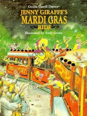 Jenny Giraffe's Mardi Gras Ride (Jenny Giraffe ... 1565541820 Book Cover