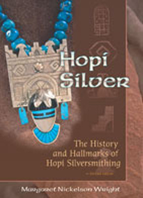 Hopi Silver: The History and Hallmarks of Hopi ... 0826333826 Book Cover