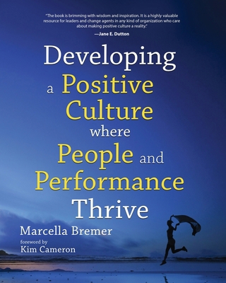 Developing a positive culture where people and ... 9081982540 Book Cover