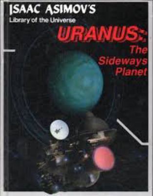 Uranus, the Sideways Planet 1555323243 Book Cover