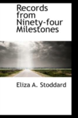 Records from Ninety-Four Milestones 0559461909 Book Cover