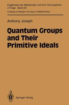 Quantum Groups and Their Primitive Ideals 3540570578 Book Cover