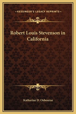 Robert Louis Stevenson in California 1169283438 Book Cover