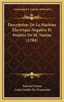 Description De La Machine Electrique Negative E... [French] 1166087948 Book Cover
