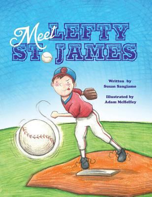 Meet Lefty St. James 1481108271 Book Cover