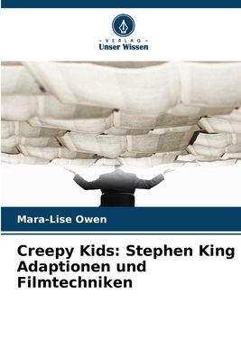 Creepy Kids: Stephen King Adaptionen und Filmte... [German] 6208626005 Book Cover