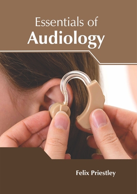 Essentials of Audiology 1632425904 Book Cover