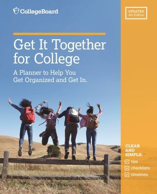 Get It Together for College, 4th Edition 1457309262 Book Cover