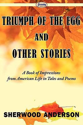 Triumph of the Egg and Other Stories 1604507640 Book Cover