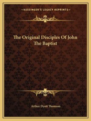 The Original Disciples Of John The Baptist 1162881356 Book Cover