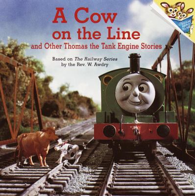 A Cow on the Line: And Other Thomas the Tank En... 0613845234 Book Cover