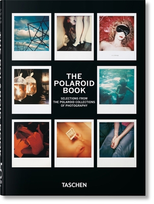 The Polaroid Book. 45th Ed. [Multiple languages] 3836591995 Book Cover