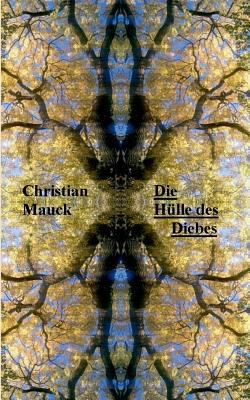 Die Hülle des Diebes [German] 3735757820 Book Cover