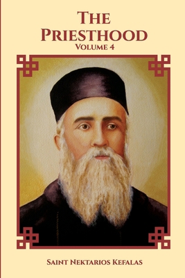 St Nektarios of Aegina Writings Volume 4 The Pr... 1716444497 Book Cover