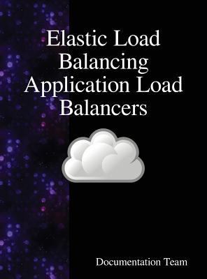 Elastic Load Balancing Application Load Balancers 9888408097 Book Cover