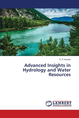 Advanced Insights in Hydrology and Water Resources 6208433169 Book Cover