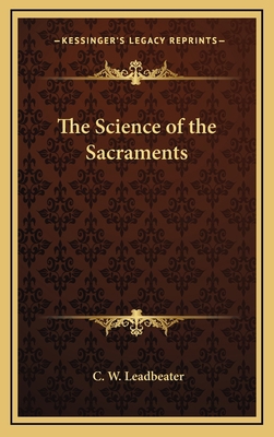 The Science of the Sacraments 1163313009 Book Cover