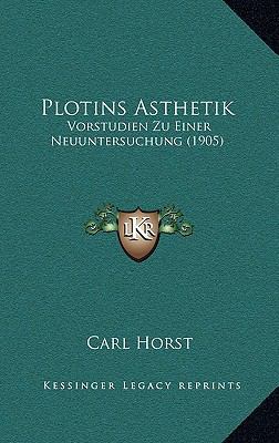 Plotins Asthetik: Vorstudien Zu Einer Neuunters... [German] 1167770765 Book Cover