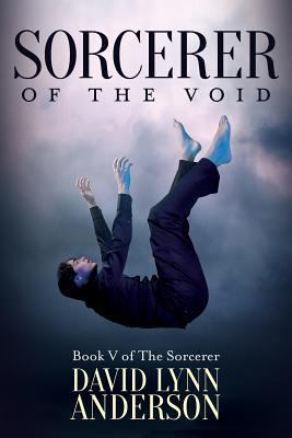 Sorcerer of the Void: Book V of The Sorcerer 1534899634 Book Cover