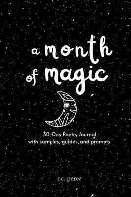 A Month of Magic: 30-Day Poetry Journal 1777633427 Book Cover