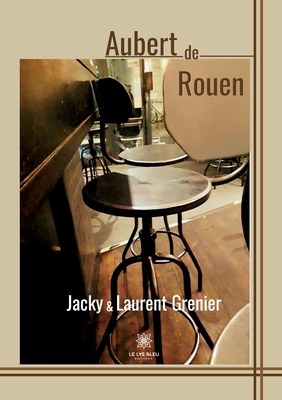 Aubert de Rouen [French] B09V4MH97T Book Cover