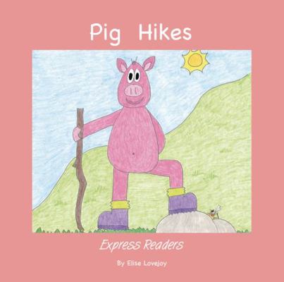 Pig Hikes