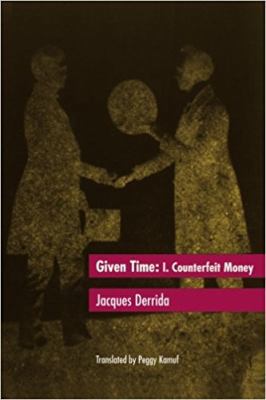 Given Time: I. Counterfeit Money 0226143139 Book Cover