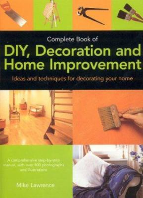 Complete Book of DIY, Decoration and Home Impro... 1844760030 Book Cover