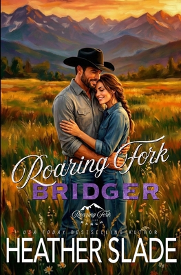 Roaring Fork Bridger B0GTD9KX1Y Book Cover