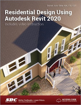 Residential Design Using Autodesk Revit 2020 163057256X Book Cover