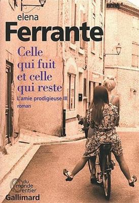 Celle qui fuit et celle qui reste : L'amie prod... [French] 2070178404 Book Cover