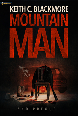 Mountain Man 2nd Prequel: Them Early Days 1039449913 Book Cover