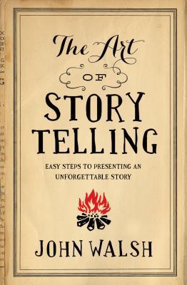 The Art of Storytelling: Easy Steps to Presenti... 0802411339 Book Cover