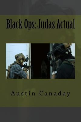 Black Ops: Judas Actual: Stories of Tier One Op... 1539998770 Book Cover