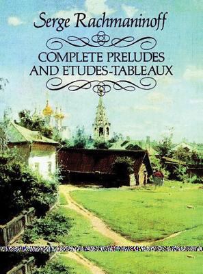 Complete Preludes and Etudes-Tableaux B0078L60BM Book Cover