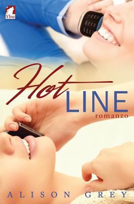 Hot Line. Romanzo [Italian] 3955336050 Book Cover