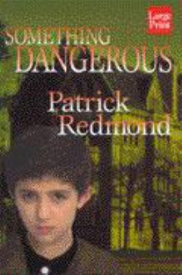 Something Dangerous [Large Print] 1568958323 Book Cover