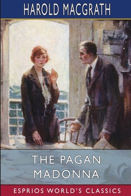 The Pagan Madonna (Esprios Classics): Illustrat... B0CV5XWP95 Book Cover